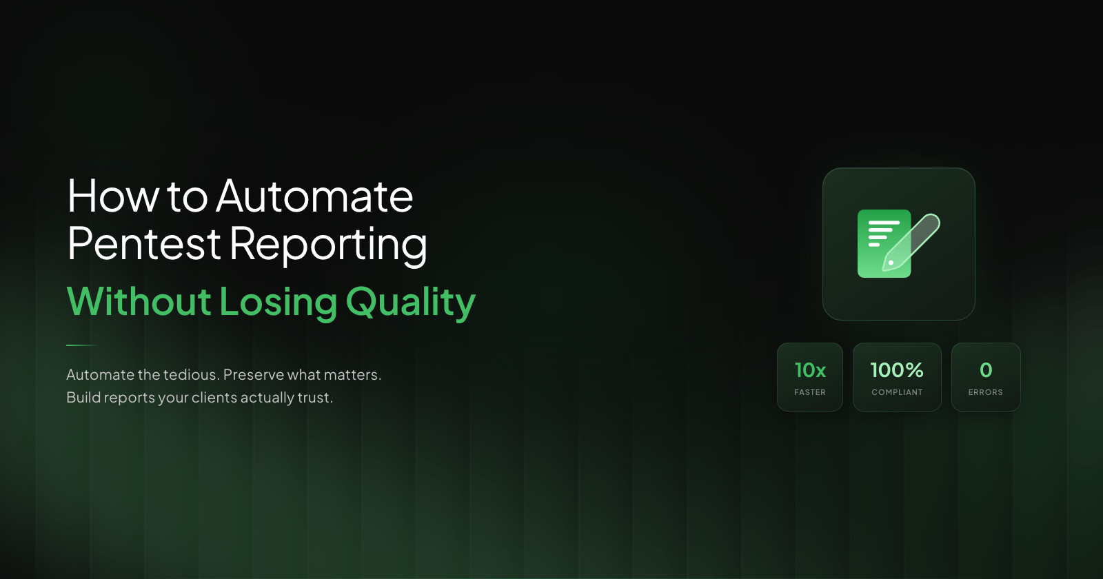 How to automate pentest reporting without losing report quality