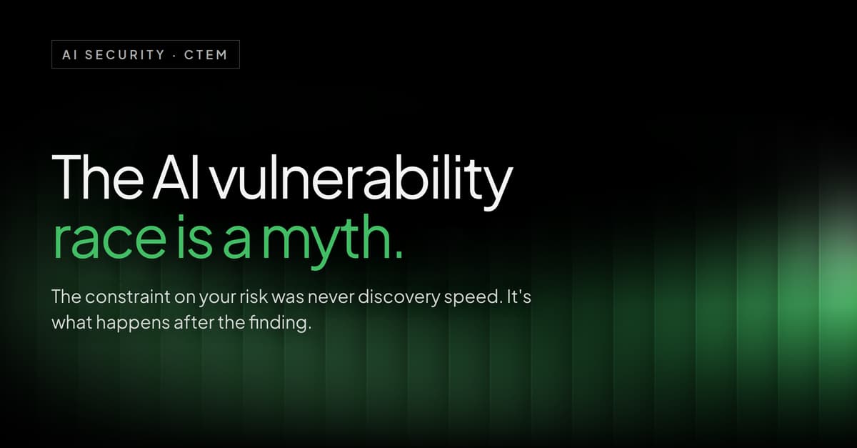 The AI vulnerability race is a myth. The constraint on your risk was never discovery speed, it is what happens after the finding.