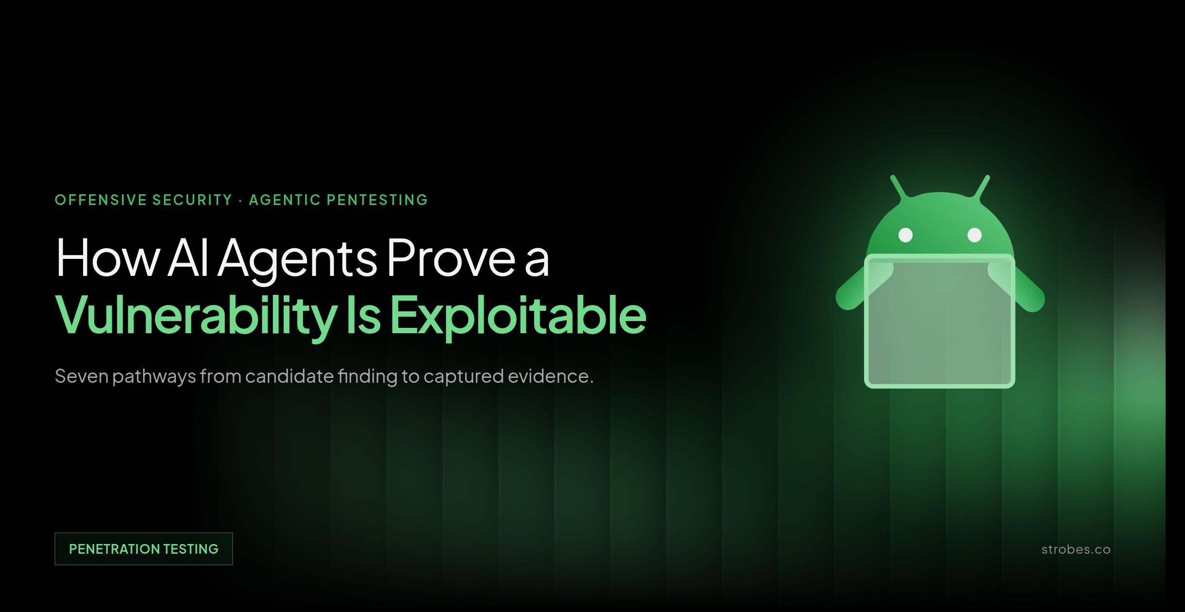 How AI agents prove a vulnerability is exploitable - Strobes featured image