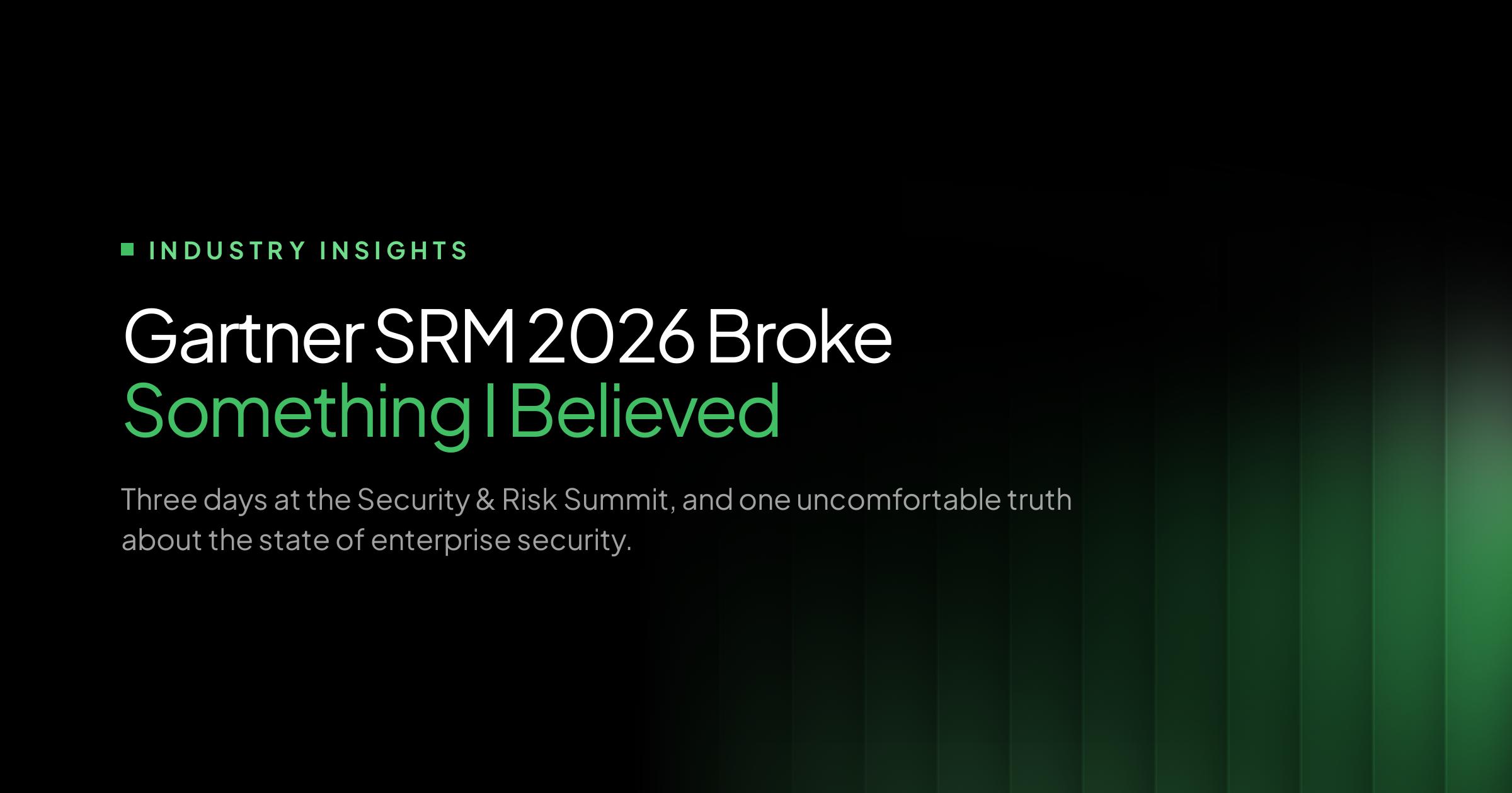 Gartner SRM 2026 summit takeaways on enterprise security by Venu Rao, Strobes CEO