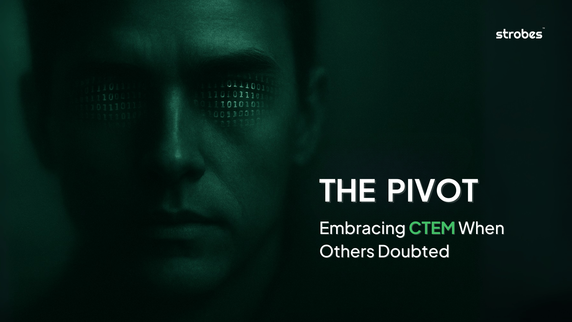 The CEO’s Chronicles | Embracing The Pivot To CTEM When Others Doubted (Part 2)