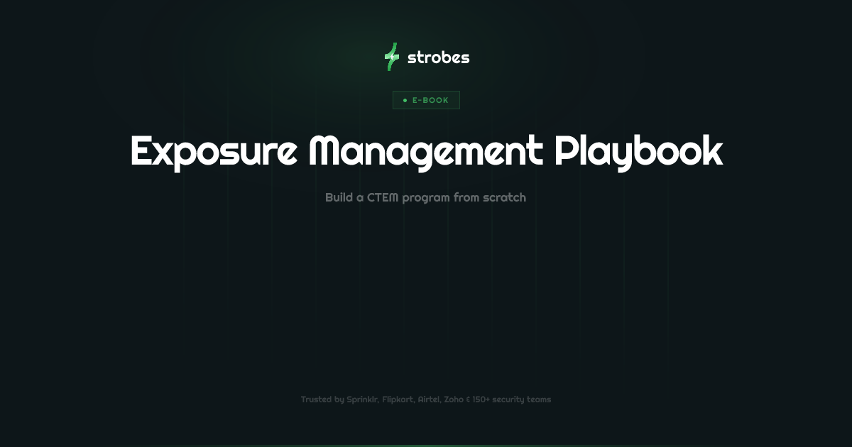The CISO's Playbook for Exposure Management | Strobes | Strobes