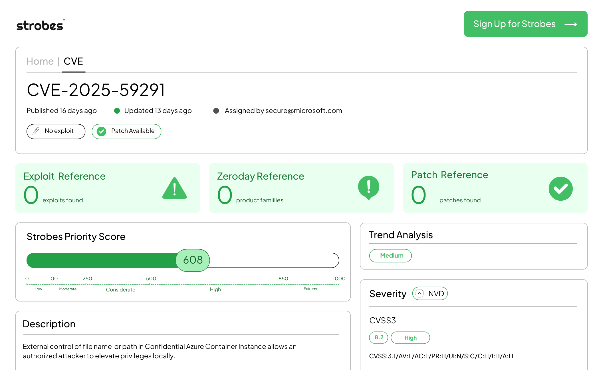 CVE-2025-59291 vulnerability on Strobes Security shows a high-severity flaw in Microsoft Azure Container Instance with CVSS 8.2 and Priority Score 608.
It enables local privilege escalation via file path control, stressing timely patching and Azure security management.